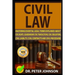 Civil Law: Mastering Essential Legal Terms Explained about Civil Rights, Guardianship, Civil Transactions, Civil Obligations, Civ