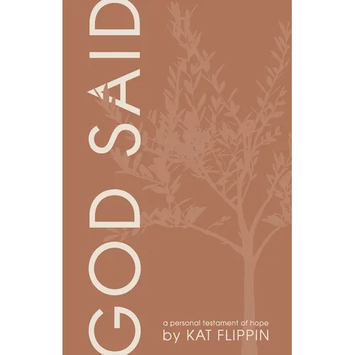 God Said: A Personal Testament of Hope