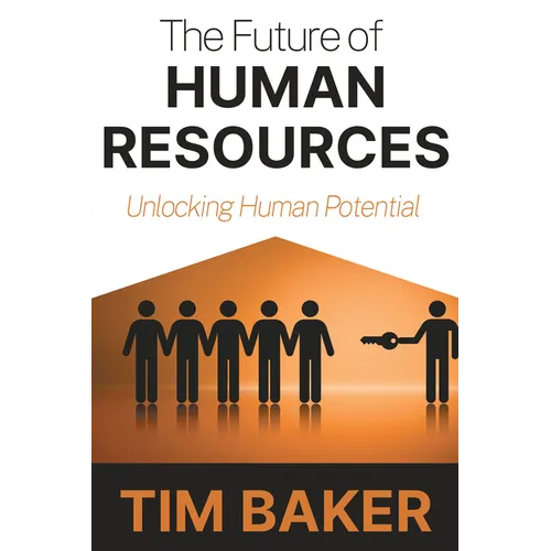 The Future of Human Resources: Unlocking Human Potential