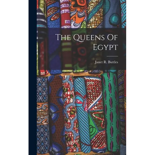The Queens Of Egypt