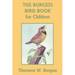 The Burgess Bird Book for Children (Black and White Edition) (Yesterday's Classics)