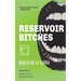 Reservoir Bitches: Stories