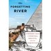 The Forgetting River: A Modern Tale of Survival, Identity, and the Inquisition