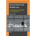 Incarceration and Health Care: A Visual Journey Through the Lens of Activist Art