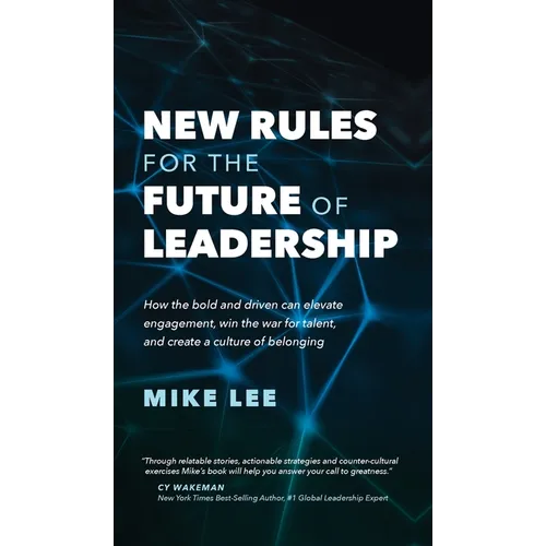 New Rules For The Future of Leadership