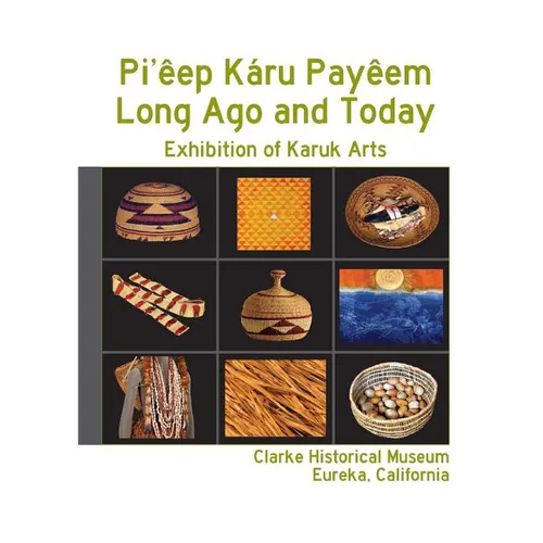 Pi'êep Káru Payêem: Long Ago and Today