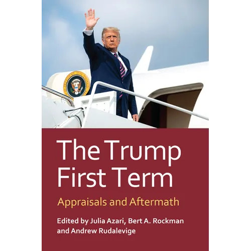 The Trump First Term: Appraisals and Aftermath