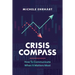 Crisis Compass: How to Communicate When It Matters Most