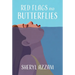 Red Flags and Butterflies