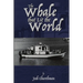 The Whale that Lit the World