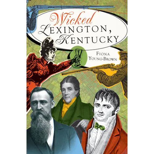 Wicked Lexington, Kentucky