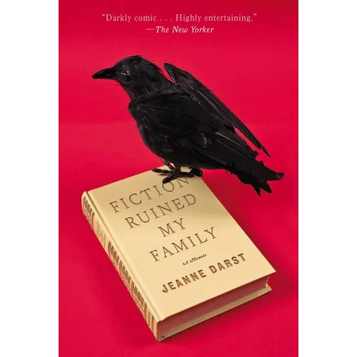 Fiction Ruined My Family