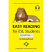 Easy Reading for ESL Students - Starter 1: Twelve Short Stories for Learners of English