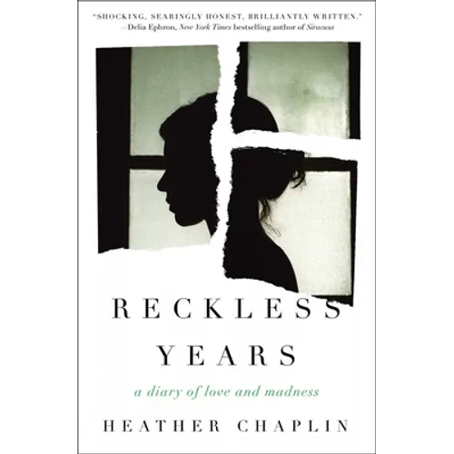 Reckless Years: A Diary of Love and Madness