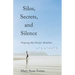 Silos, Secrets, and Silence