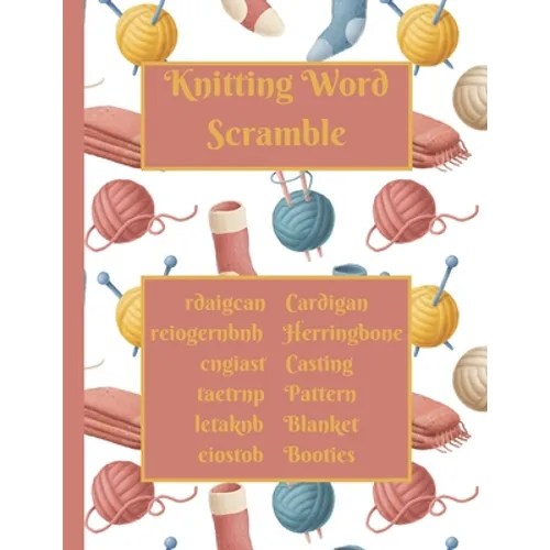 Knitting Word Scramble: Activity puzzle book for someone who loves to knit