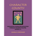 Character Counts!: Promoting Character Education Through Readers Theatre, Grades 2-5