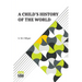A Child s History Of The World