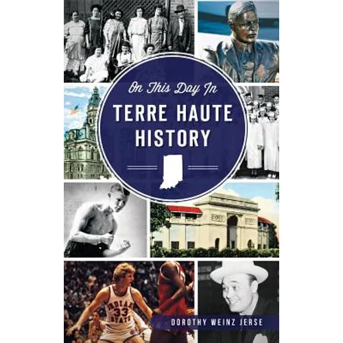 On This Day in Terre Haute History