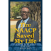 The NAACP Saved My Life: A True Story