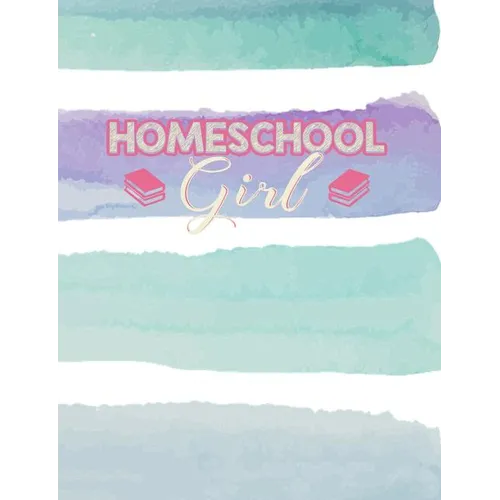 Homeschool Girl: Home Education Themed College Ruled Composition Notebook