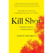 Kill Shot: A Shadow Industry, a Deadly Disease