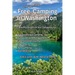 Free and Super Cheap Camping in Washington: One Hundred Five Star Campsites for National Forest Camping, Bureau of Land Management, Federal, State, Co