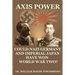 Axis Power: Could Nazi Germany and Imperial Japan have won World War II?