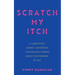 Scratch My Itch