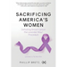 Sacrificing America's Women: Defeating Breast Cancer the Lavender Way/Procedure