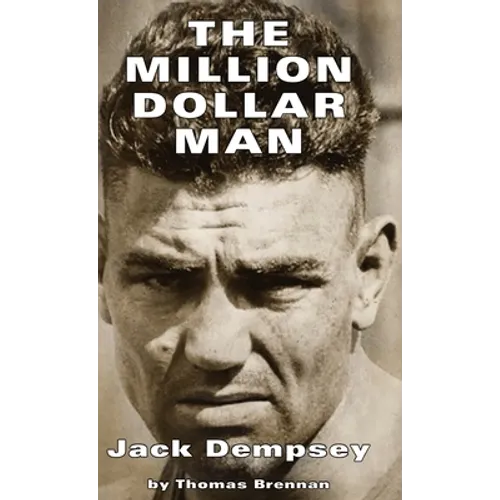 Million Dollar Man: Jack Dempsey