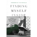 Finding Myself Inside: When a Prison Sentence Becomes God's Gift of Love