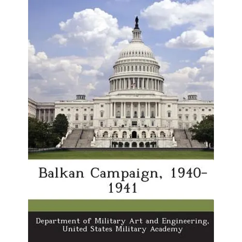 Balkan Campaign, 1940-1941
