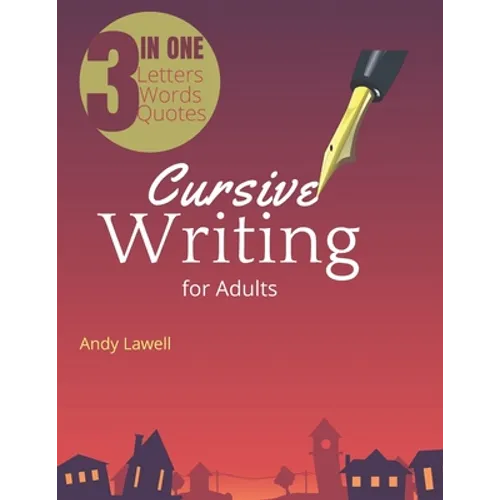Cursive Writing for Adults: Cursive Handwriting Workbook for Adults, good handwriting for adults, handwriting books for adults