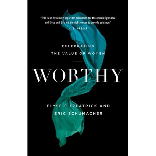 Worthy: Celebrating the Value of Women