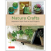 Nature Crafts: Japanese Style Plant & Leaf Projects (with 40 Projects and Over 250 Photos)