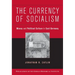 The Currency of Socialism