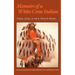 Memoirs of a White Crow Indian