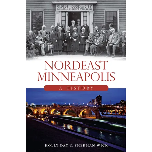 Nordeast Minneapolis: A History