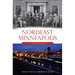 Nordeast Minneapolis: A History