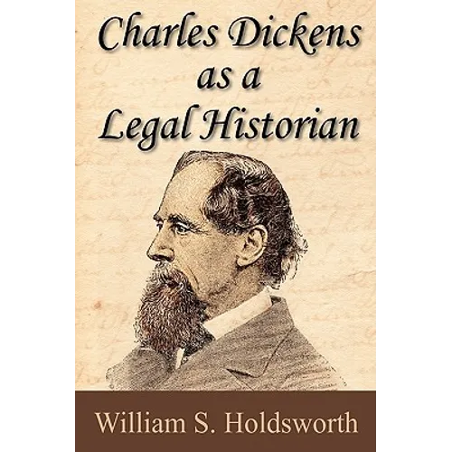 Charles Dickens as a Legal Historian