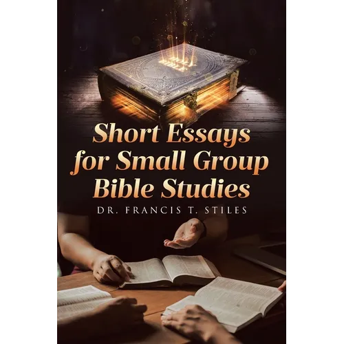 Short Essays for Small Group Bible Studies