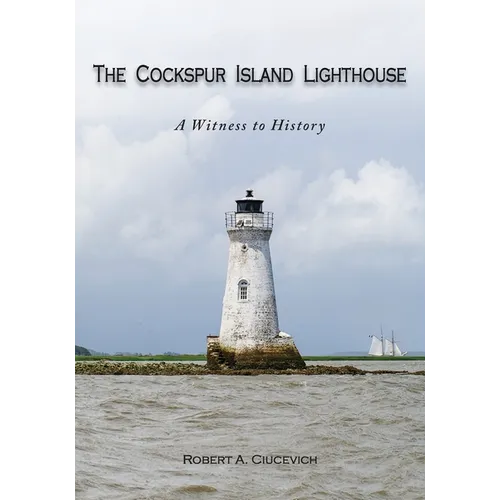 The Cockspur Island Lighthouse