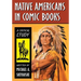 Native Americans in Comic Books: A Critical Study