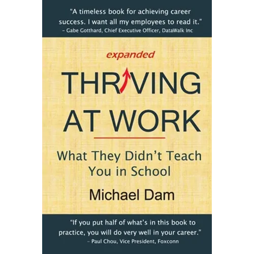 Thriving At Work: What They Didn't Teach You in School