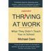 Thriving At Work: What They Didn't Teach You in School