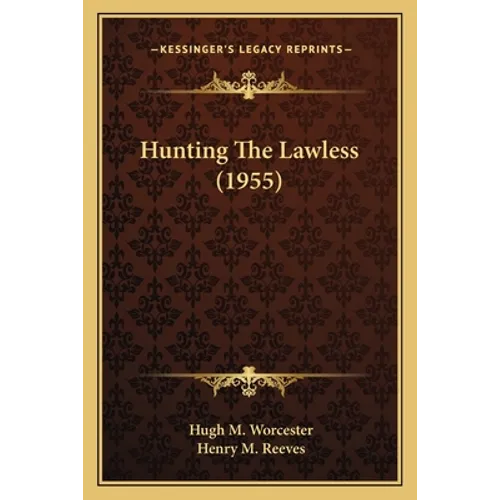 Hunting The Lawless (1955)