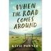 When the Road Comes Around