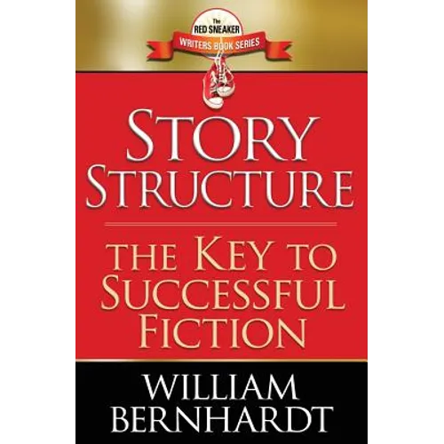 Story Structure: The Key to Successful Fiction