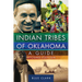 Indian Tribes of Oklahoma: A Guide, Second Edition Volume 261